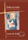 Dobývat nebe - Louis de Wohl