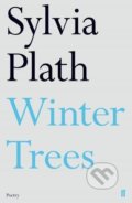 Winter Trees - Sylvia Plath
