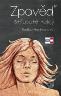 Zpověď střapaté holky - Radka Hartmanová, Miroslav Pavlík (ilustrácie)