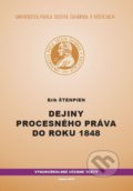 Dejiny procesného práva do roku 1848 - Erik Štenpien