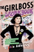 The Girlboss Workbook - Sophia Amoruso