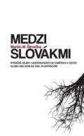 Medzi Slovákmi - Martin M. Šimečka