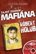 Tajný denník mafiána – Róbert Holub (+ DVD) - Gustáv Murín