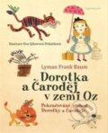 Dorotka a čaroděj v zemi Oz - Lyman Frank Baum, Eva Sýkorová-Pekárková (ilustrácie)