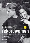 Příběh české rekordwoman - Pavel Kovář