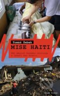 Mise Haiti - Tomáš Šebek
