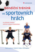 Kondiční trénink ve sportovních hrách - Radim Jebavý, Vladimír Hojka