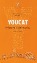 Youcat - Príprava na birmovku - Bernhard Meuser, Nils Baer