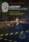 Legendy kriminalistiky - Miroslav Vaňura