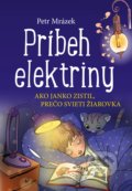 Príbeh elektriny - Petr Mrázek, Aleš Čuma (ilustrácie)