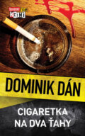 Cigaretka na dva ťahy (s podpisom autora) - Dominik Dán