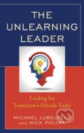 The Unlearning Leader - Nick Polyak, Michael Lubelfeld