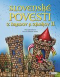 Slovenské povesti z hradov a zámkov II. - Viola Jakubičková, Drahomír Trsťan (ilustrácie)