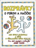 Rozprávky o psíkovi a mačičke - Josef Čapek, Josef Čapek