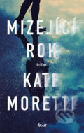 Mizející rok - Kate Moretti