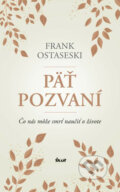 Päť pozvaní - Frank Ostaseski