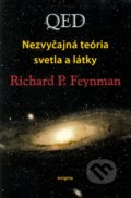 QED – nezvyčajná teória svetla a látky - Richard Phillips Feynman