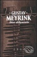 Dům alchymistův - Gustav Meyrink