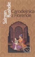 Čarodejnica z Florencie - Salman Rushdie