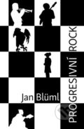 Progresivní rock - Jan Blüml