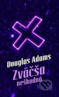 Zväčša neškodná - Douglas Adams