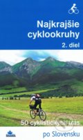 Najkrajšie cyklookruhy (2. diel) - Daniel Kollár, Karol Mizla, František Turanský