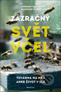 Zázračný svět včel - Jürgen Tautz, Diedrich Steen