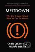 Meltdown - Chris Clearfield, András Tilcsik