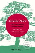 Shinrin-Yoku - Dr. Qing Li