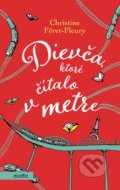 Dievča, ktoré čítalo v metre - Christine Féret-Fleury