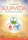Ajurvéda - Samoliečenie ako náuka - Dr. Vasant Lad
