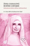 Žena zahalená Božími závojmi - Sixta Mária Kasbauerová