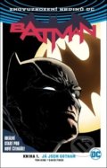 Batman: Já jsem Gotham - Tom King, Scott Snyder, David Finch (Ilustrácie), Mikel Janín (Ilustrácie), Ivan Reis (Ilustrácie), Matt Banning (Ilustrácie), Danny Miki (Ilustrácie), Sandra Hope (Ilustrácie), Scott Hanna (Ilustrácie), Joe Prado (Ilustrácie), Oclair Albert (Ilustrá