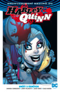 Harley Quinn 1: Umřít s úsměvem - Amanda Conner, Chad Hardin, Jimmy Palmiotti, John Timms