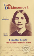 I Died for Beauty / Pre krásu umrela som - Emily Dickinson