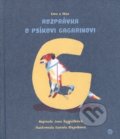 Rozprávka o psíkovi Gagarinovi - Jana Šajgalíková, Daniela Olejníková (ilustrátor)