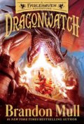Dragonwatch - Brandon Mull, Brandon Dorman  (ilustrácie)