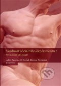 Svůdnost sociálního experimentu - Lukáš Fasora, Jiří Hanuš
