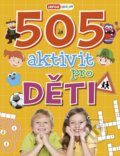 505 aktivit pro děti - 