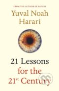 21 Lessons for the 21st Century - Yuval Noah Harari