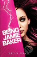 Being Jamie Baker - Kelly Oram
