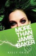 More Than Jamie Baker - Kelly Oram