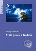 Sväté písmo a Tradícia - Andrej Filipek