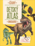 Úžasný detský atlas dinosaurov - 