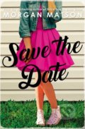 Save The Date - Morgan Matson