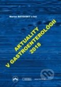 Aktuality v gastroenterológii 2018 - Marian Bátovský