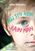 Můj syn není Rain Man - John Williams