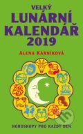 Velký lunární kalendář 2019 - Alena Kárníková