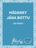 Hádanky Jána Bottu - Ján Botto