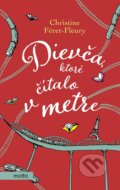 Dievča, ktoré čítalo v metre - Christine Féret-Fleury